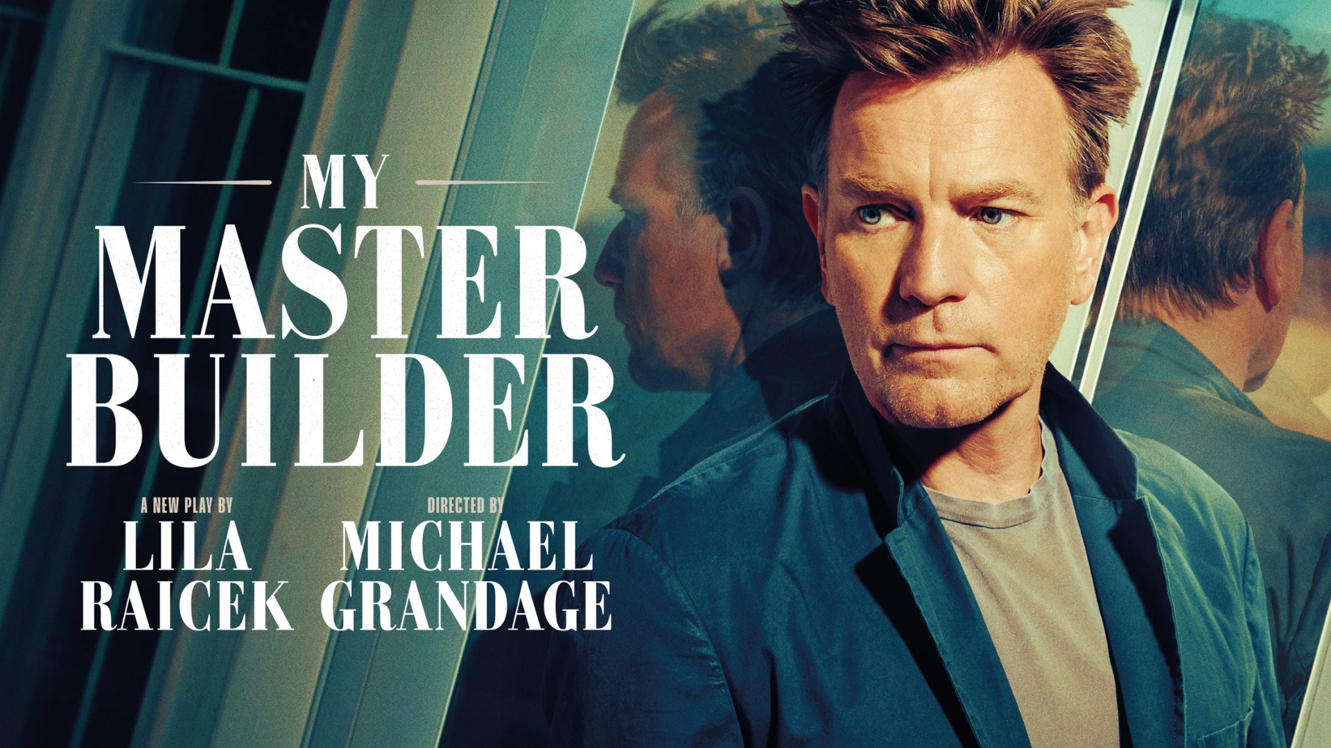 Ewan McGregor Returns to London Stage in Lila Raicek's My Master Builder